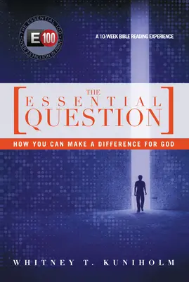 Die wesentliche Frage: Wie Sie für Gott einen Unterschied machen können - The Essential Question: How You Can Make a Difference for God