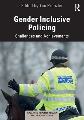 Geschlechtergerechte Polizeiarbeit: Herausforderungen und Errungenschaften - Gender Inclusive Policing: Challenges and Achievements