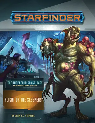 Starfinder Abenteuerpfad: Flucht der Schläfer (die dreifache Verschwörung 2 von 6) - Starfinder Adventure Path: Flight of the Sleepers (the Threefold Conspiracy 2 of 6)