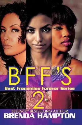 BFF'S 2 - Beste Freundinnen für immer Reihe - BFF'S 2 - Best Frenemies Forever Series