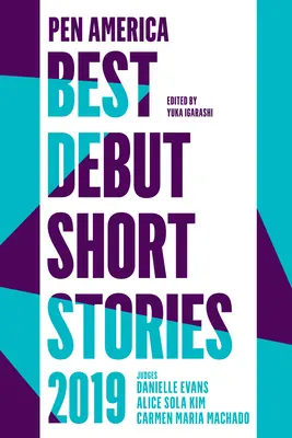 Pen America Beste Debüt-Kurzgeschichten 2019 - Pen America Best Debut Short Stories 2019