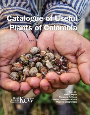 Katalog der Nutzpflanzen von Kolumbien - Catalogue of Useful Plants of Colombia