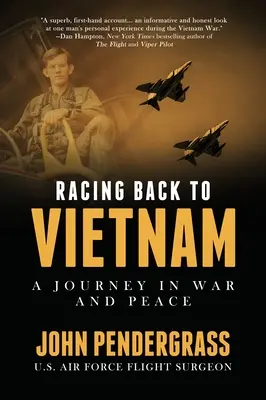 Auf dem Weg zurück nach Vietnam: Eine Reise in Krieg und Frieden - Racing Back to Vietnam: A Journey in War and Peace