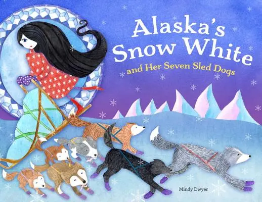 Alaskas Schneewittchen und ihre sieben Schlittenhunde - Alaska's Snow White and Her Seven Sled Dogs