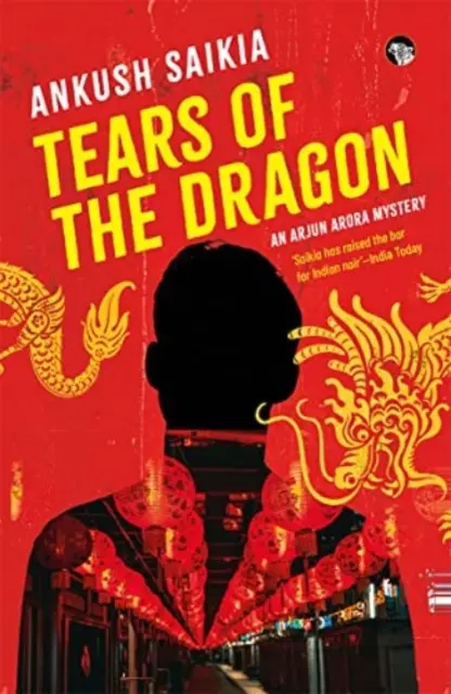 Tränen des Drachens - Ein Arjun-Arora-Krimi - Tears Of The Dragon - An Arjun Arora Mystery
