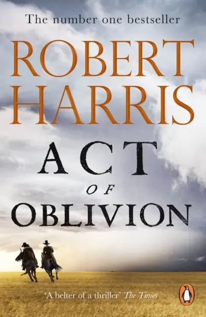 Das Gesetz des Vergessens - Der spannende neue Roman des Nr. 1-Bestseller Robert Harris - Act of Oblivion - The Thrilling new novel from the no. 1 bestseller Robert Harris