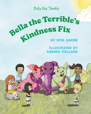 Bella der Schreckliche's Freundlichkeits-Fix - Bella the Terrible's Kindness Fix