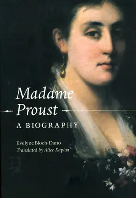Madame Proust: Eine Biographie - Madame Proust: A Biography