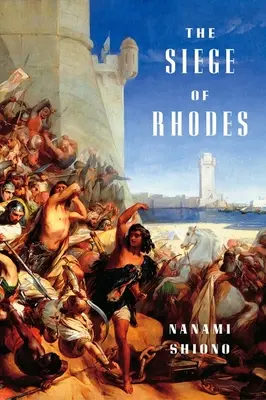 Die Belagerung von Rhodos - The Siege of Rhodes