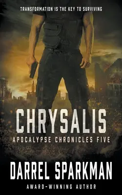 Chrysalis: Ein apokalyptischer Thriller - Chrysalis: An Apocalyptic Thriller