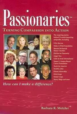 Passionäre: Mitgefühl in die Tat umsetzen - Passionaries: Turning Compassion Into Action