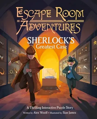 Escape-Room-Abenteuer: Sherlock's Greatest Case: Eine spannende interaktive Rätselgeschichte - Escape Room Adventures: Sherlock's Greatest Case: A Thrilling Interactive Puzzle Story