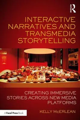 Interaktive Erzählungen und Transmedia Storytelling: Immersive Geschichten über neue Medienplattformen hinweg erstellen - Interactive Narratives and Transmedia Storytelling: Creating Immersive Stories Across New Media Platforms