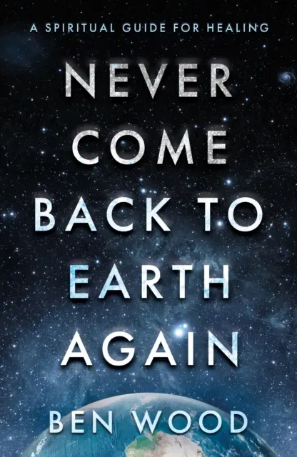 Komm nie wieder auf die Erde zurück - Never Come Back to Earth Again