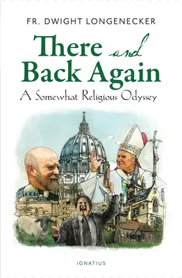 Hin und wieder zurück: Eine einigermaßen religiöse Odyssee - There and Back Again: A Somewhat Religious Odyssey