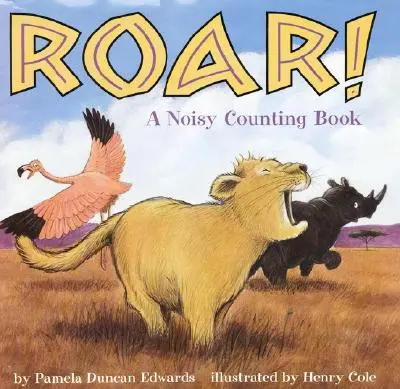 Brüllen: Ein lautes Zählbuch - Roar!: A Noisy Counting Book