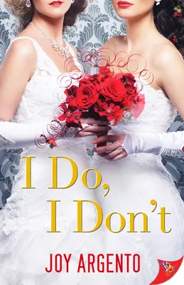 Ich will, ich will nicht - I Do, I Don't