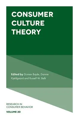 Theorie der Konsumkultur - Consumer Culture Theory