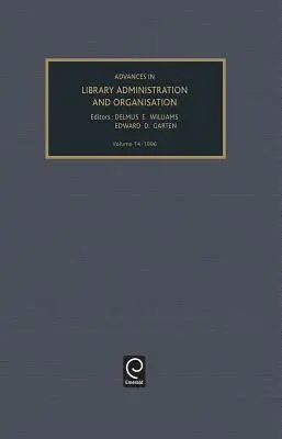 Fortschritte in der Bibliotheksverwaltung und -organisation, Band 14 - Advances in Library Administration and Organization, Volume 14