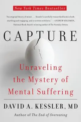 Erfassen: Das Geheimnis seelischen Leidens enträtseln - Capture: Unraveling the Mystery of Mental Suffering