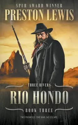 Rio Hondo: Drei Flüsse Buch Drei: Historische Westernserie - Rio Hondo: Three Rivers Book Three: Historical Western Series