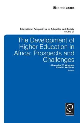 Entwicklung der Hochschulbildung in Afrika: Aussichten und Herausforderungen - Development of Higher Education in Africa: Prospects and Challenges