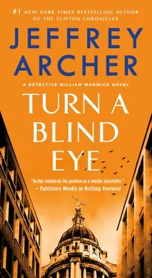 Ein Auge zudrücken: Ein Detektiv-William-Warwick-Roman - Turn a Blind Eye: A Detective William Warwick Novel
