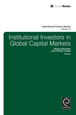 Institutionelle Anleger auf den globalen Kapitalmärkten - Institutional Investors in Global Capital Markets