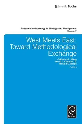 West Meets East: Annäherung: Methodischer Austausch - West Meets East Toward: Methodological Exchange