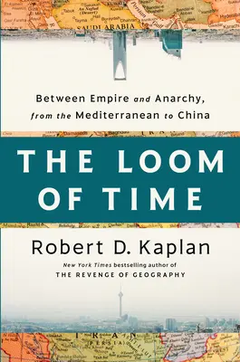 Der Webstuhl der Zeit: Zwischen Imperium und Anarchie, vom Mittelmeerraum bis China - The Loom of Time: Between Empire and Anarchy, from the Mediterranean to China