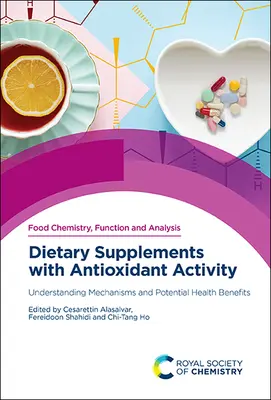 Nahrungsergänzungsmittel mit antioxidativer Wirkung: Verständnis der Mechanismen und potenzielle gesundheitliche Vorteile - Dietary Supplements with Antioxidant Activity: Understanding Mechanisms and Potential Health Benefits