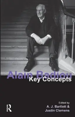 Alain Badiou: Schlüsselkonzepte - Alain Badiou: Key Concepts