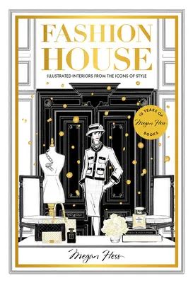 Fashion House Sonderausgabe: Illustrierte Interieurs von Stilikonen - Fashion House Special Edition: Illustrated Interiors from the Icons of Style