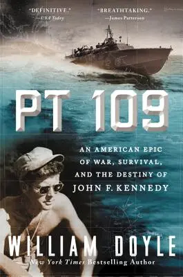 PT 109: Ein amerikanisches Epos über Krieg, Überleben und das Schicksal von John F. Kennedy - PT 109: An American Epic of War, Survival, and the Destiny of John F. Kennedy