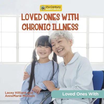 Geliebte mit chronischer Krankheit - Loved Ones with Chronic Illness