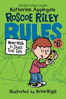 Roscoe Riley Regel Nr. 6: Gehe nie in Schuhen, die sprechen - Roscoe Riley Rules #6: Never Walk in Shoes That Talk