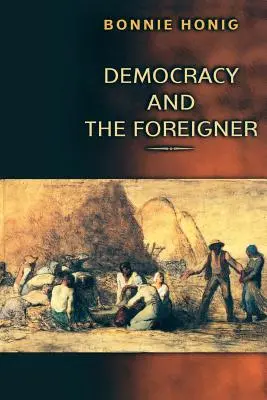 Die Demokratie und der Fremde - Democracy and the Foreigner