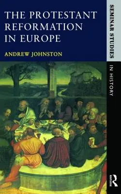 Die protestantische Reformation in Europa - The Protestant Reformation in Europe
