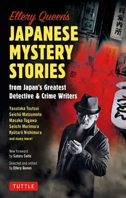 Ellery Queens japanische Krimigeschichten: Von Japans größten Detektiv- und Krimi-Autoren - Ellery Queen's Japanese Mystery Stories: From Japan's Greatest Detective & Crime Writers