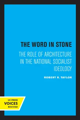Das Wort in Stein: Die Rolle der Architektur in der nationalsozialistischen Ideologie - The Word in Stone: The Role of Architecture in the National Socialist Ideology