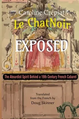 Le Chat Noir entlarvt: Der absurdistische Geist eines französischen Kabaretts aus dem 19. - Le Chat Noir Exposed: The Absurdist Spirit Behind a 19th Century French Cabaret