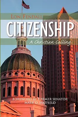 Staatsbürgerschaft: Eine christliche Berufung - Citizenship: A Christian Calling