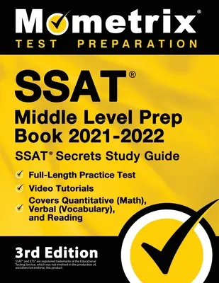 SSAT Middle Level Prep Book 2021-2022 - SSAT Secrets Study Guide, Praxis-Test in voller Länge, Video-Tutorials, deckt Quantitative (Mathe), Verbal (Voca - SSAT Middle Level Prep Book 2021-2022 - SSAT Secrets Study Guide, Full-Length Practice Test, Video Tutorials, Covers Quantitative (Math), Verbal (Voca