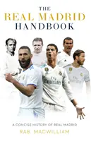 Real Madrid Handbook - Eine kurze Geschichte von Real Madrid - Real Madrid Handbook - A Concise History of Real Madrid