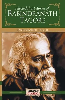 Rabindranath Tagore - Kurzgeschichten - Rabindranath Tagore - Short Stories