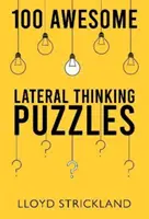 100 fantastische Rätsel für Querdenker - 100 Awesome Lateral Thinking Puzzles