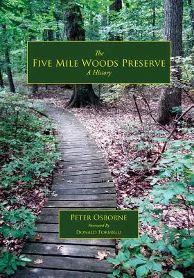 Die Five Mile Woods: Eine Geschichte - The Five Mile Woods: A History