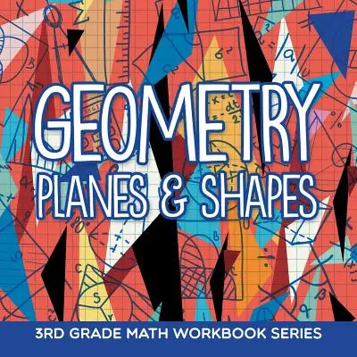 Geometrie (Ebenen und Formen): Mathe-Arbeitsheft für die 3. Klasse - Geometry (Planes & Shapes): 3rd Grade Math Workbook Series