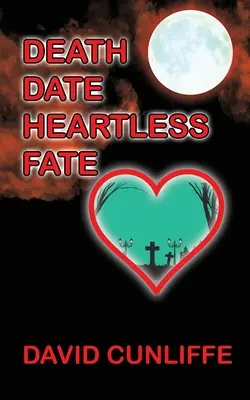 Todestag Herzloses Schicksal - Death Date Heartless Fate