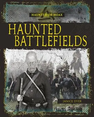 Gespenstische Schlachtfelder - Haunted Battlefields